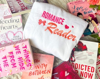 Romance Reader Sweatshirt | Romance Book Sweatshirt | Bookish Merch | Reader Gifts | Valentines Day