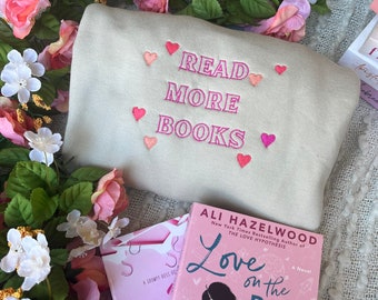 Read More Books Sweatshirt | Book Sweatshirt | Bookish Merch | Reader Gifts