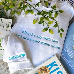 Kiss the Sky / Addicted Series Merch/ Addicted Calloway series/ Booktok Merch/ Embroidered Book Sweatshirt / Embroidered Sweatshirt