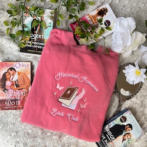 Historical Romance Reader Sweatshirt /  Reader Merch / Bookish Merch / Book Sweatshirt / embroidered book Merch/ romance reader