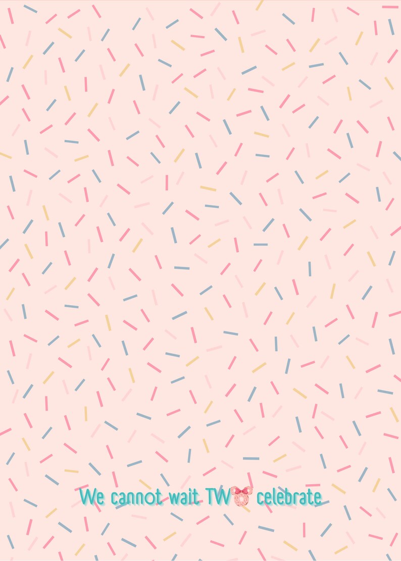 May include: Pink background with a pattern of colorful sprinkles. The text "We cannot wait to celebrate" is at the bottom of the image.