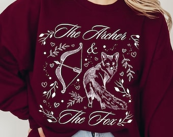 The Ballad of the Archer and the Fox Sweatshirt, once upon a broken heart, bookish shirt, fantasy book lover gift, reading sweatshirt