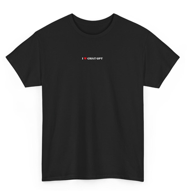 May include: Black t-shirt with a white graphic that says "I &hearts; CHAT GPT" on the front.