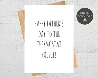 Printable Father's Day Card, Funny Card For Dad or Step-Dad, Thermostat Police, Instant Digital Download