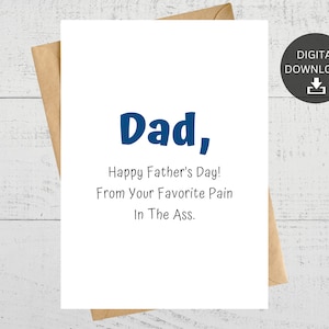 Biglietto stampabile per la festa del papà felice per papà, da Dolore nel culo bambino, Download digitale istantaneo