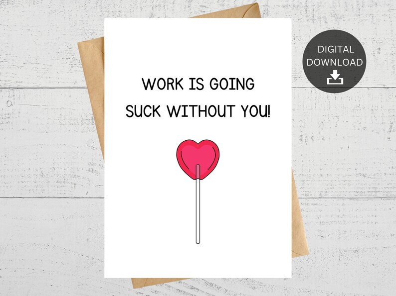 Work is Going Suck Without You Printable Card for Leaving - Etsy