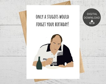 Funny Stugots Birthday Card, TV Fan Gift (Digital Download)
