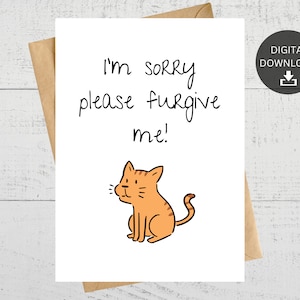 I'm Sorry Please Fur-Give Me, Printable Apology Card, Cute I’m Sorry, Instant Digital Download