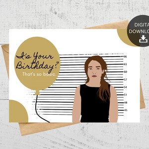 Anna Delvey Sorokin It&#39;s Your Birthday That&#39;s So Basic, Printable Birthday Card, Inventing Anna Fan Gift, Instant Download.