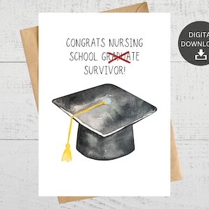 Félicitations au survivant de l’école d’infirmières, carte de graduation imprimable drôle, pour infirmière diplômée, téléchargement numérique instantané