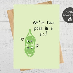 We&#39;re Two Peas In A Pod, Printable  For Anniversary, Sweetest Day, Valentines Day, Love Note, Instant Digital Download