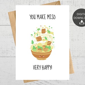 You Make Miso Very Happy, Cute Pun Printable Anniversary Card, Funny Miso Soup Pun Card, Cute Card, For Couples, Instant Digital Download