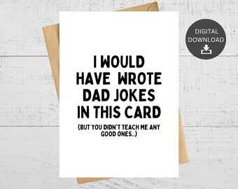 Father's Day Printable Card, Funny Gift For Dad, Dad Jokes Greeting, Instant Digital Download