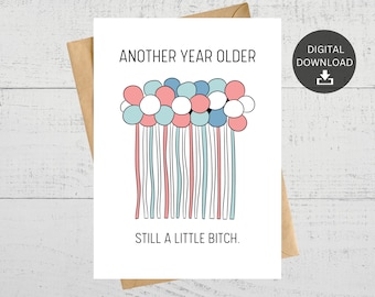 Funny Printable Birthday Card, Sarcastic Greeting (Digital Download)
