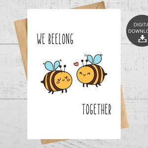 Cartão de aniversário para impressão We Bee-long Together, para casais, lindo presente feito à mão, download digital instantâneo