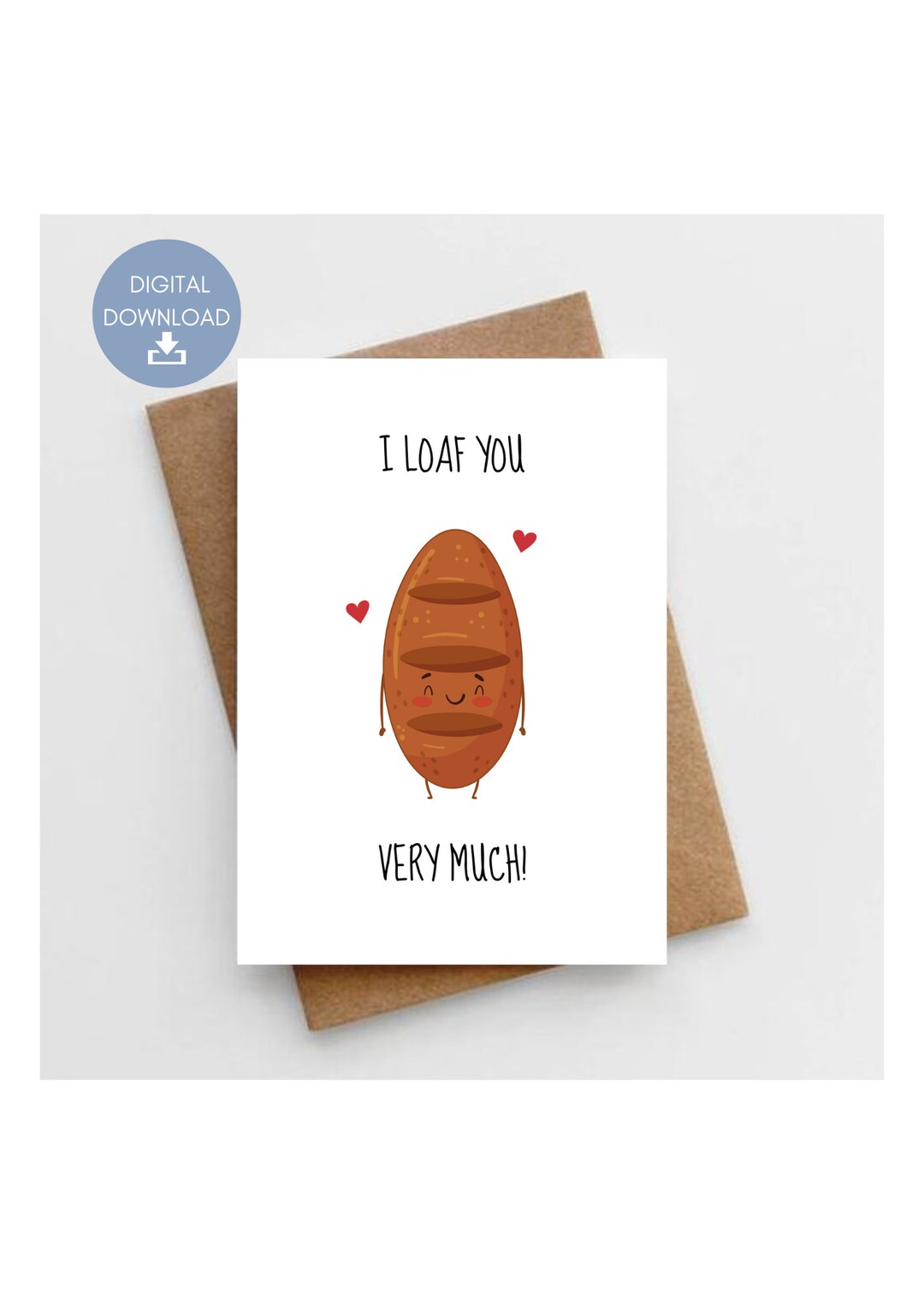 I Loaf You Very Much Printable Anniversary Card Funny Loaf Etsy