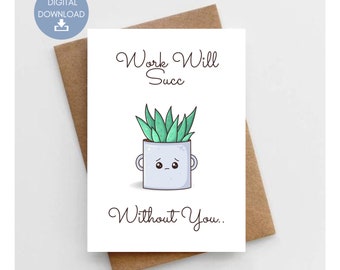 Work Will Succ Without You Card - Etsy Australia