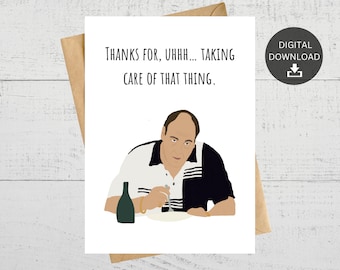Funny "Taking Care of That Thing" Thank You Card (Digital Download)