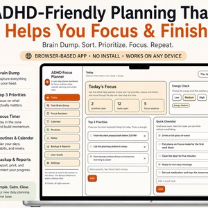 May include: A laptop screen displays an ADHD-friendly planning app interface. The app features sections for brain dumping, prioritizing tasks, and setting focus timers. The interface is clean with a white and orange color scheme, promoting a calm and organized approach to daily planning.