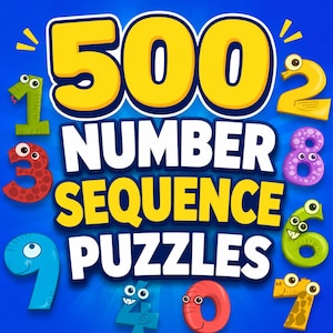 Puede incluir: Una cubierta de juego educativo azul brillante titulada 500 NUMBER SEQUENCE PUZZLES en letras grandes amarillas y blancas. El diseño presenta números de dibujos animados del cero al nueve, cada uno con colores, patrones y caras expresivas.