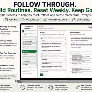 May include: A laptop screen displays an ADHD Focus Planner interface. The screen shows options for routines, weekly resets, and progress tracking. Text includes "Build Routines. Reset Weekly. Keep Going."