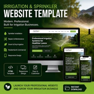 May include: A digital website template for irrigation businesses displayed on a desktop monitor, tablet, and smartphone. The design features green and white text, including 'IRRIGATION & SPRINKLER WEBSITE TEMPLATE' and 'EverFlow Irrigation'.