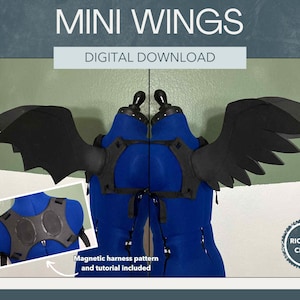 May include: Black mini wings with a magnetic harness pattern, shown on a blue mannequin. The image includes the text "MINI WINGS" and "DIGITAL DOWNLOAD". The harness pattern and tutorial are included.