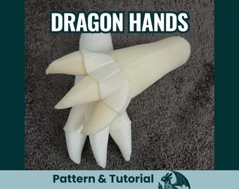 May include: A pair of off-white, three-fingered dragon hands featuring pointed claws and a segmented wrist cuff. The image includes the text DRAGON HANDS at the top and Pattern & Tutorial at the bottom, along with a small dragon icon.