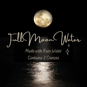 Eau de pleine lune à base d'eau de pluie - Parfaite pour la magie lunaire et monétaire - Contient 2 onces