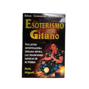 Esoterismo Gitano - Perla Migueli - Magia Gitana - Ritos - Creencias - Adicinacion