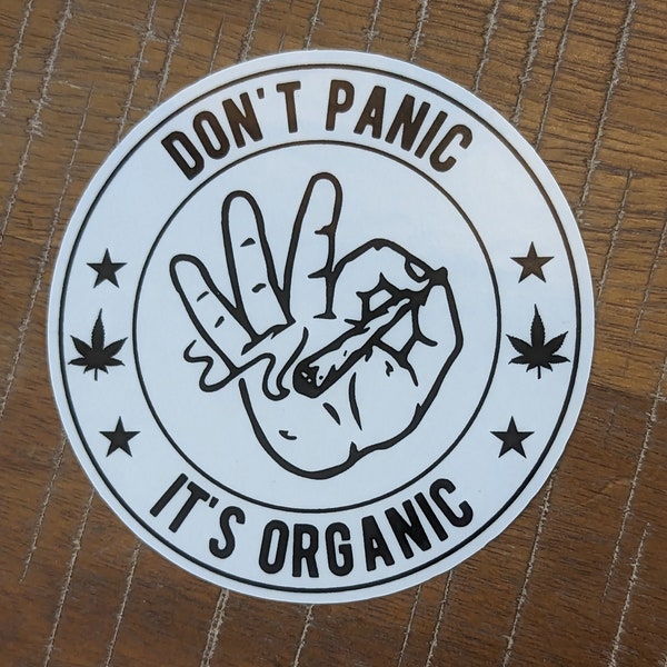 Don't panic it's organic - Sticker - Vinyl with Gloss Laminate