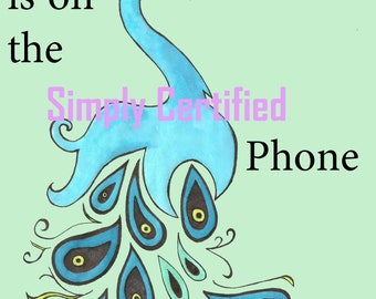 Simply Peacock "is on the phone" Sign PDF Digital