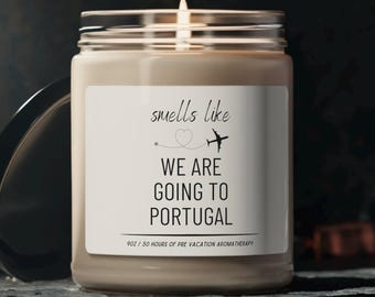 Smells Like We Are Going to Portugal Candle | Portugal Vacation Gift | Portuguese Vacation | Portugal Trip | Surprise Trip to Portugal Gift