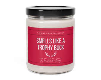 Smells Like A Trophy Buck Candle | Funny Deer Hunting Gift | Deer Hunter Gift | Funny Hunting Gift | Trophy Buck Gift | Hunting Shack Gift