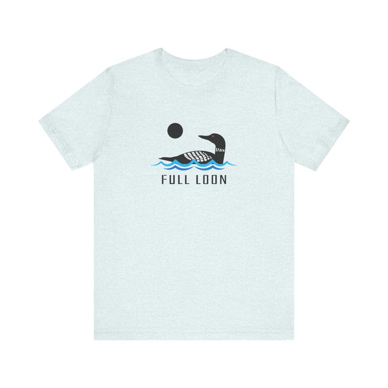 Minnesota Loon Shirt | Full Loon Shirt | Minnesota Funny Loon Shirt | Loon Gift | Cute Minnesota Shirt | MN Shirt | Cute Loon Gift image 6