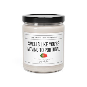 Smells Like You&#39;re Moving to Portugal Candle | Moving to Portugal Gift | Portuguese Gift | Portugal Going Away Gift | Portugal Moving Gift