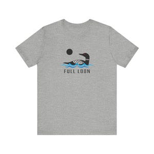 Minnesota Loon Shirt | Full Loon Shirt | Minnesota Funny Loon Shirt | Loon Gift | Cute Minnesota Shirt | MN Shirt | Cute Loon Gift image 1