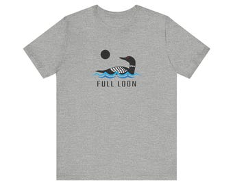 Minnesota Loon Shirt | Full Loon Shirt | Minnesota Funny Loon Shirt | Loon Gift | Cute Minnesota Shirt | MN Shirt | Cute Loon Gift