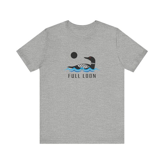 Minnesota Loon Shirt | Full Loon Shirt | Minnesota Funny Loon Shirt | Loon Gift | Cute Minnesota Shirt | MN Shirt | Cute Loon Gift