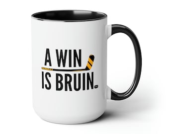 A Win is Bruin Coffee Mug | Boston Hockey Gift | Bruins Fan Gift | Boston Sports Fan Gift | Boston Hockey Mug