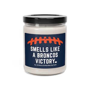 Smells Like a Broncos Victory Candle | Denver Football Gift | Broncos Football Candle | Cute Broncos Gift | Funny Broncos Fan Gift