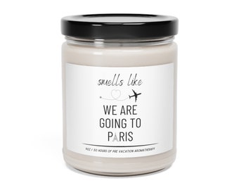 Smells Like We Are Going to Paris Candle | Paris Vacation Gift | France Vacation | France Trip | Surprise Trip to Paris, France Gift