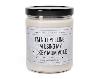 I'm Not Yelling I'm Using My Hockey Mom Voice Candle | Funny Hockey Mom Gift | Hockey Mom Team Gift | Fun Hockey Manager Gift | Hockey Gift