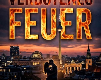Verbotenes Feuer (Ebook) Roman