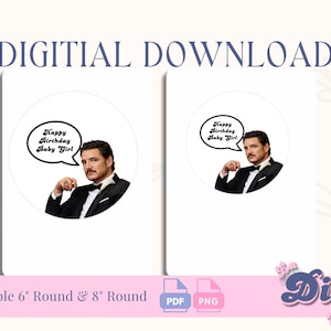 Pedro Pascal in tux Birthday PNG Happy Bday Baby Girl | Cake Topper | PDF Round Printable | Instant Digital Download