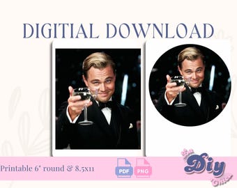 Leonardo DiCaprio Great Gatsby Cake Topper | No You’re 23 | Birthday PNG PDF | Round & Heart Shape Printable | Instant Digital Download