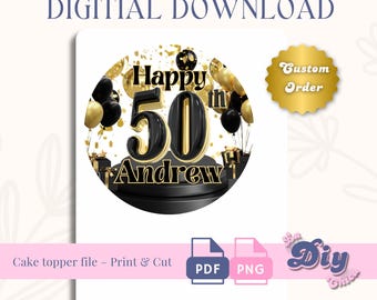 50th Birthday Gold File | PNG & PDF | Cake Toppers (6”, 8”) + Full Sheet | Instant Digital Download