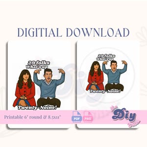 Könnte beinhalten: Digitaler Download mit zwei Illustrationen eines Mannes und einer Frau mit dem Text "29 folks What's up" und "Twenty-Noine!". Die Illustrationen befinden sich auf weißem Hintergrund. Der Text "Druckbar 15,24 cm rund & 21,59 cm" ist ebenfalls vorhanden.