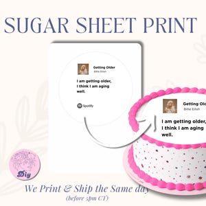 Sugar Sheet Print – Billie Eilish “Getting Older” Lyric | Edible Cake Topper Image | Round Frosting Icing Sheet | “I Am Aging Well” Quote