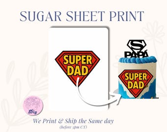 Father's Day Sugar Sheet | Print Edible Cake Topper | Image Round Image frosting icing sheet Super man | Super dad | best dad ever